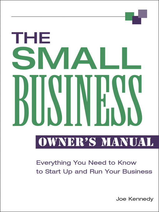 Title details for The Small Business Owner's Manual by Joe Kennedy - Available